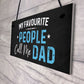 Funny Dad Gift Hanging Novelty Sign Gift For Fathers Day
