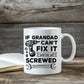 Funny Grandad Gift Grandad Coffee Mug Grandad Cant Fix It