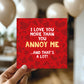 Valentines Card for Him Love You More Funny Anniversary Card
