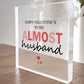Happy Valentines To My Almost Husband, Fiance Valentines Gift