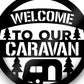 Welcome Sign For Caravan Funny Caravan Gift For Caravan Lover