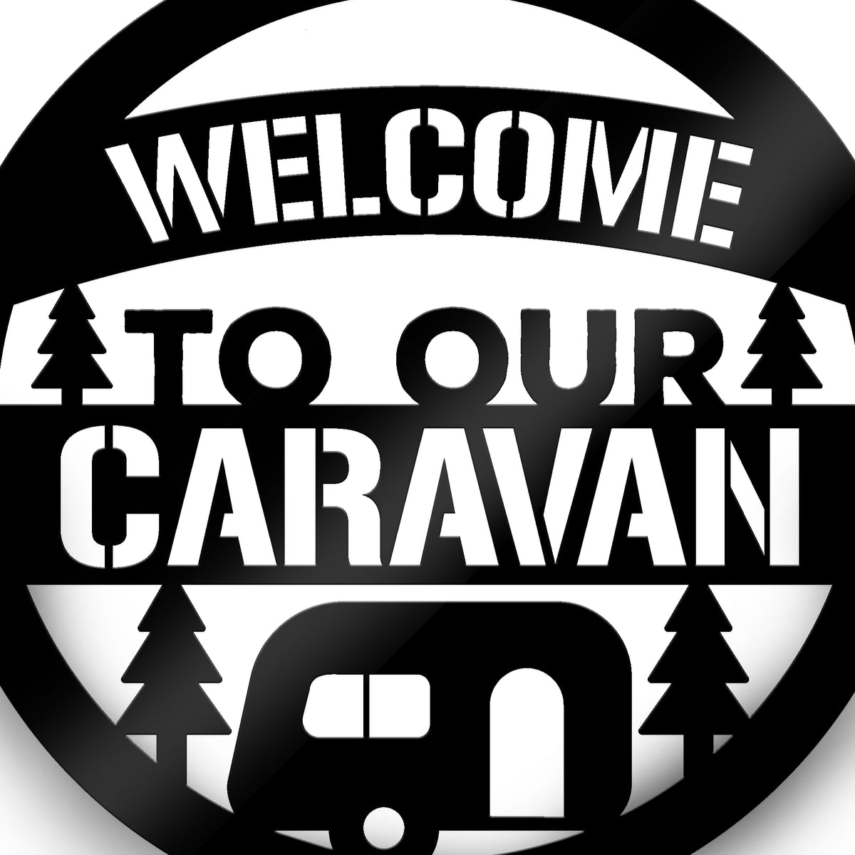 Welcome Sign For Caravan Funny Caravan Gift For Caravan Lover