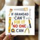 Funny Birthday Card For Grandad Cant Fix It No One Can Card
