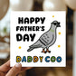 Funny Card For Dad For Fathers Day DADDY COO Card With Envelope