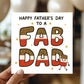 Happy Fathers Day Card For Dad FAB DAD CARD From Son Daughter