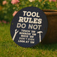 TOOL RULES Sign For Shed Plaque Funny Sign For DIY Enthusiast