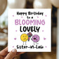 Happy Birthday Card For Sister In Law Blooming Lovely Sister