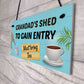 Funny Grandads Shed Sign Hanging Wall Door Plaque Shed Signs