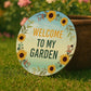 Novelty Garden Sign For Outside WELCOME TO MY GARDEN Plaque