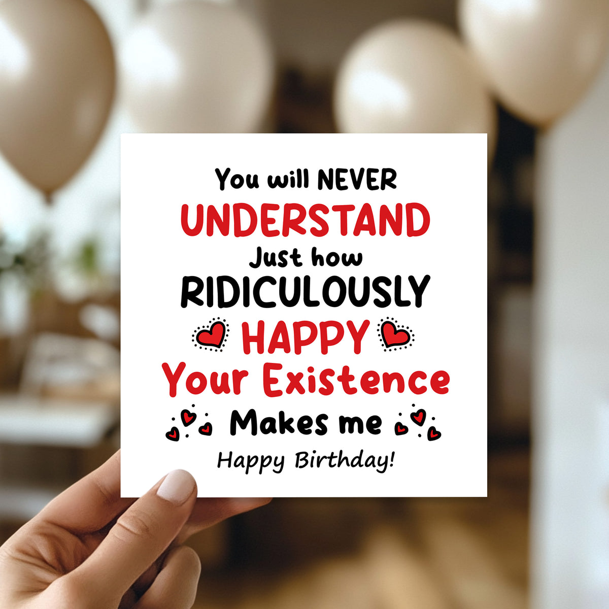 Romantic Birthday Card Your Existence Makes Me Birthday Card