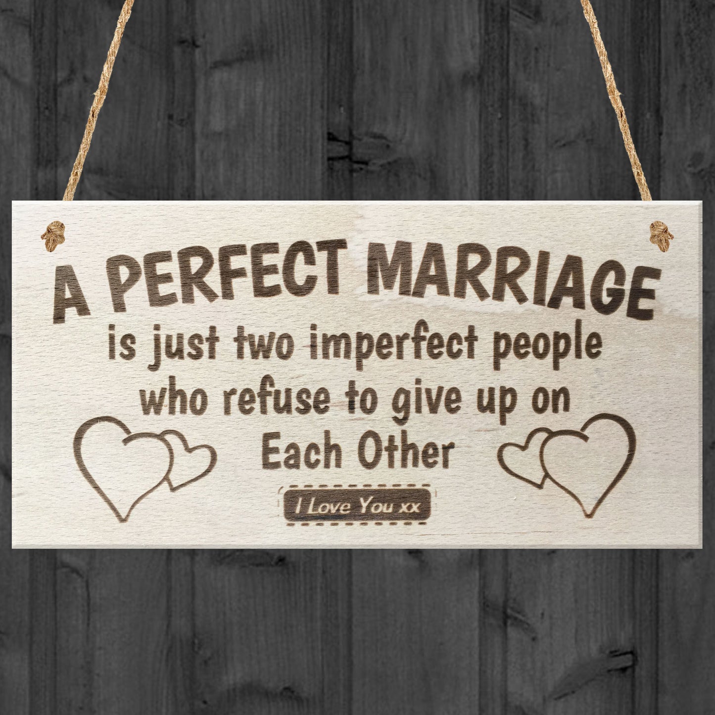 A Perfect Marriage Anniversary Gift Wooden Plaque Sign Present