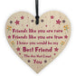 Best Friend Keepsake Gift Novelty Wood Heart Christmas Birthday