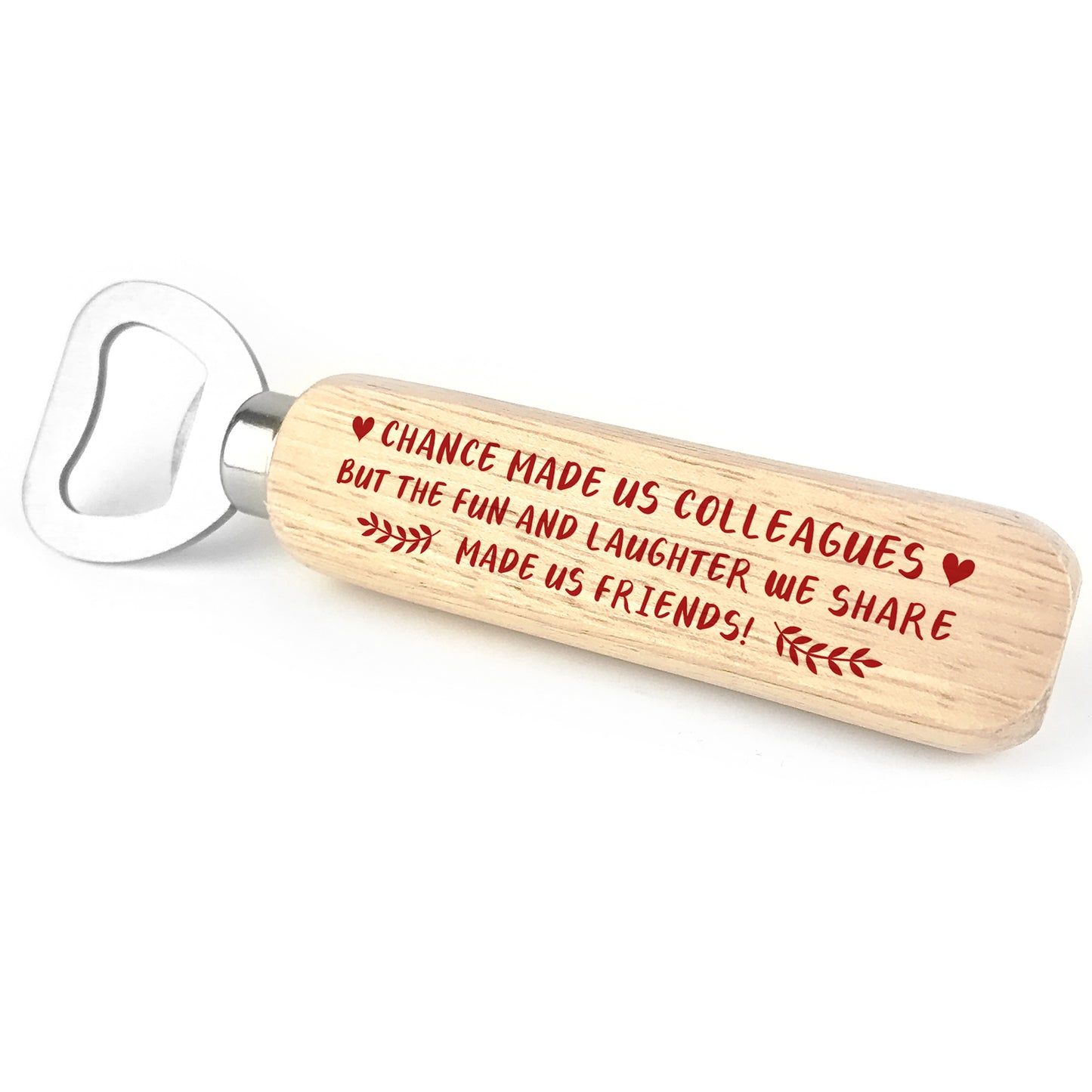 Chance Made Us Colleagues Wood Bottle Opener Colleague Leaving