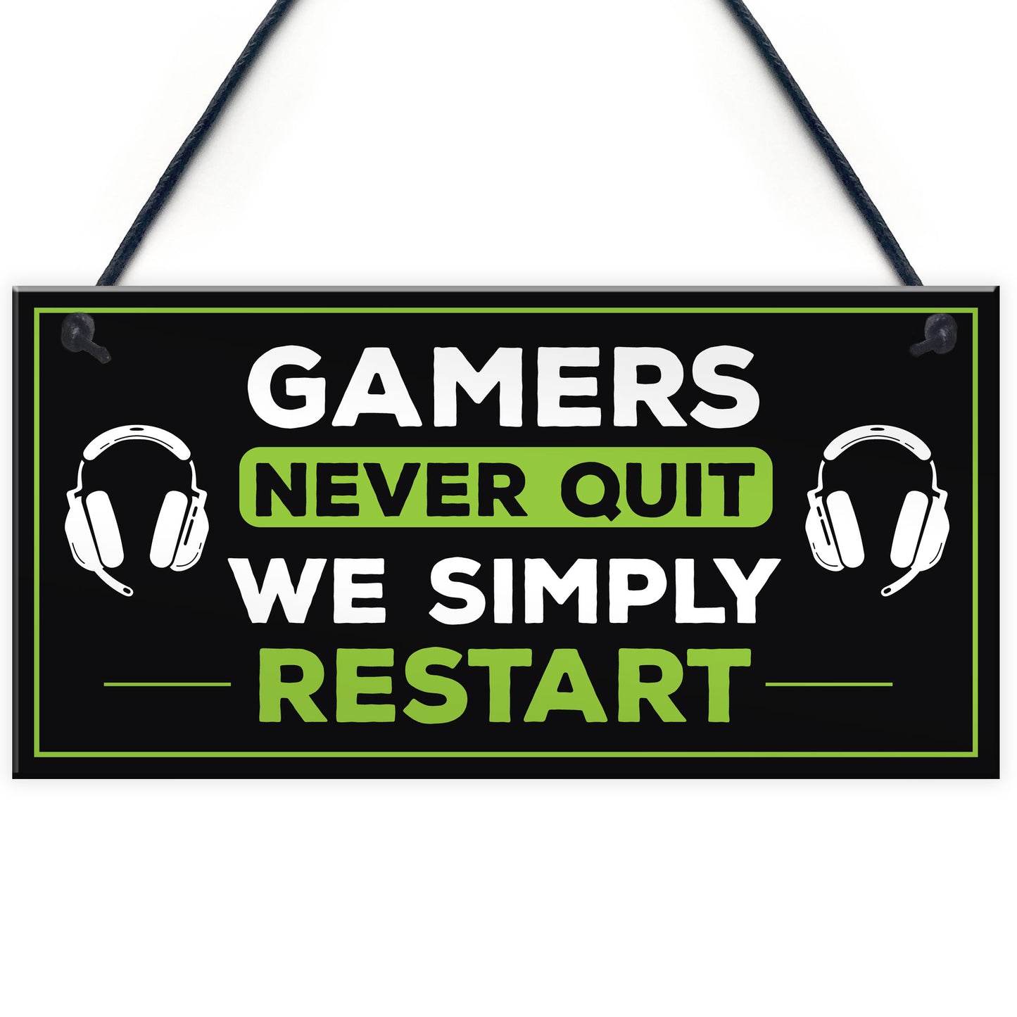 Gamers Never Quite Novelty Gaming Decor Sign For Games Room