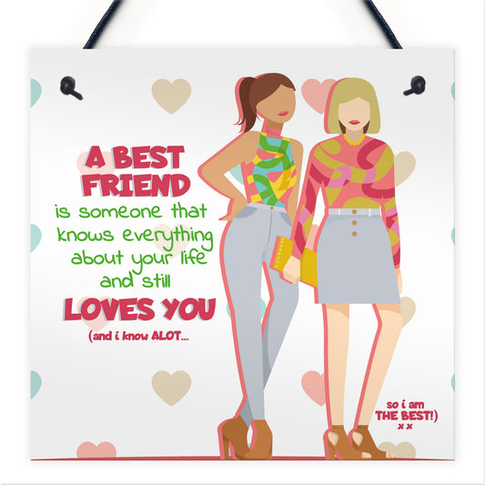 Best Friend Still Loves You Hanging Friendship Sign Love Gifts