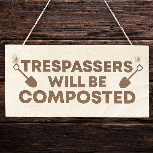 Garden Shed Funny Novelty Hanging Sign Gift For Gardener
