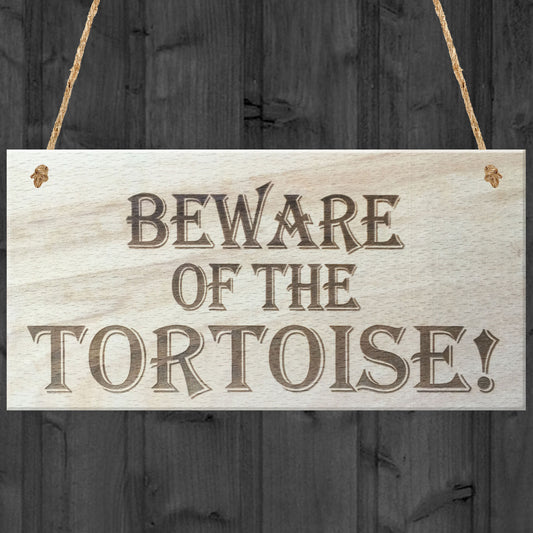 Beware Of The Tortoise Wooden Hanging Shabby Chic Plaque Gift