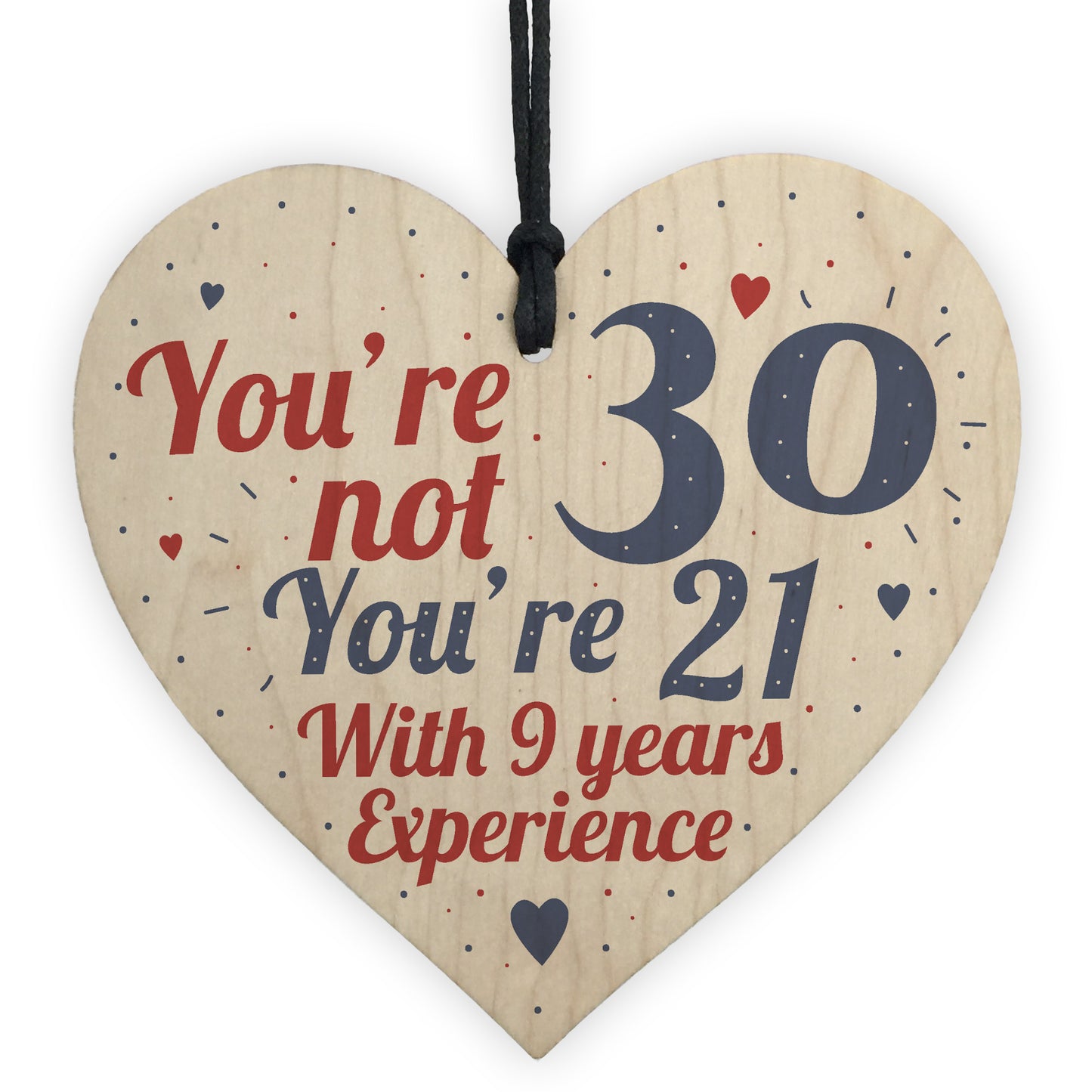 30th Birthday Gift Wooden Heart Sign Gift For Friend Family