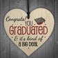 Big Deal Graduation Wooden Heart Keepsake Gift Congratulations