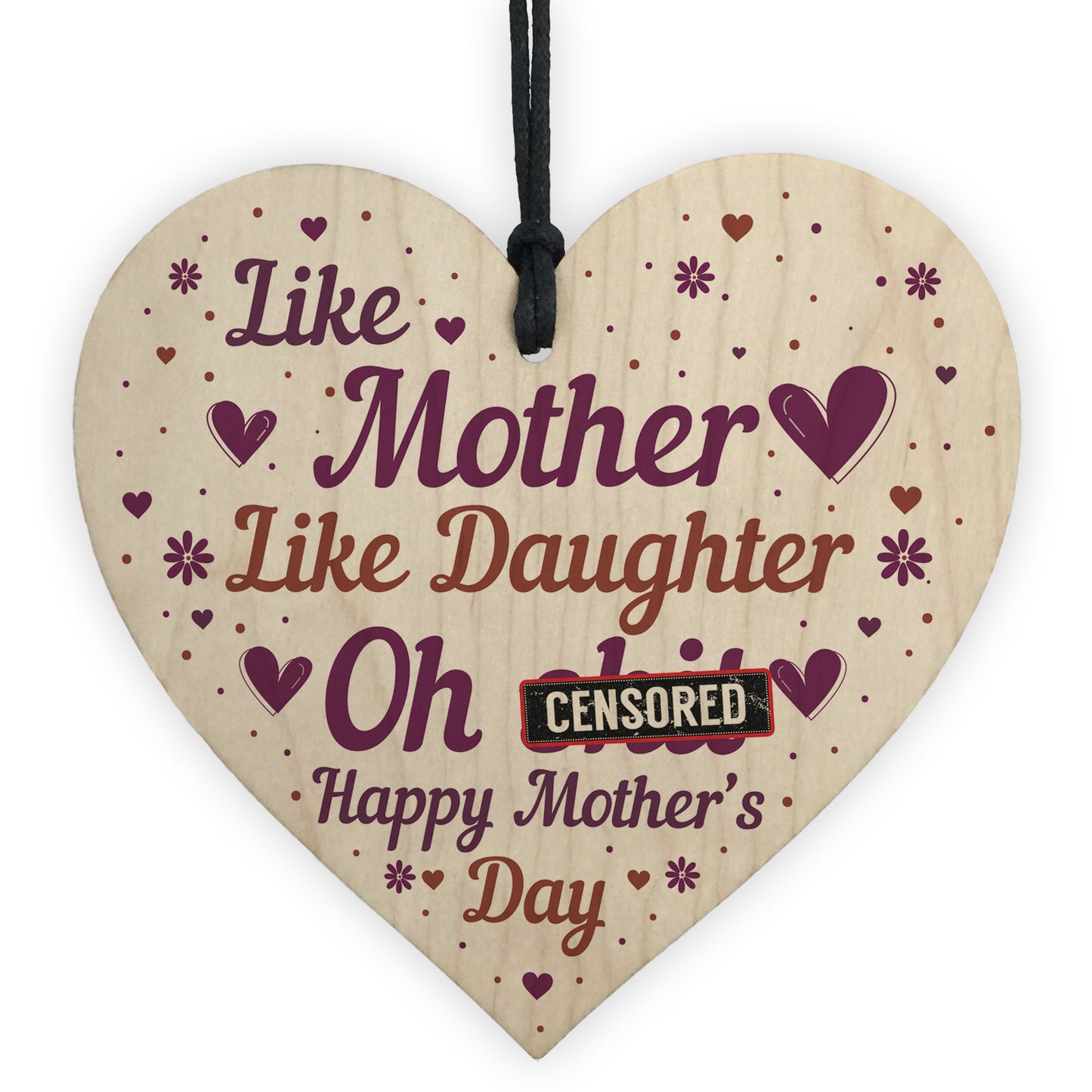 Joke Mothers Day Gift Wood Heart Mother Daughter Gifts Humour