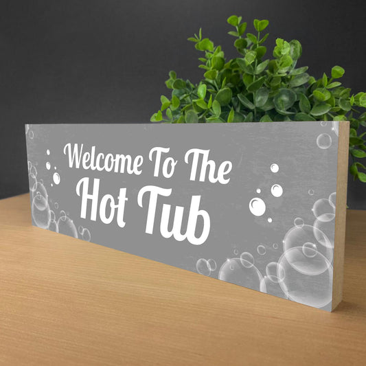 Hot Tub Welcome Plaque Wooden Outdoor Sign For Garden Home