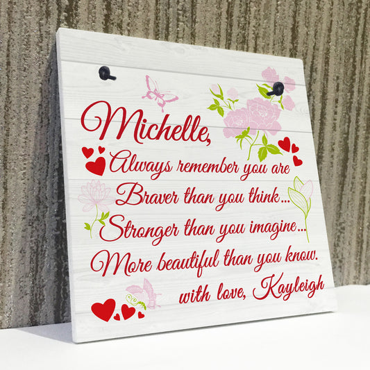 Braver Stronger Beautiful Best Friends Gift Hanging Heart Plaque