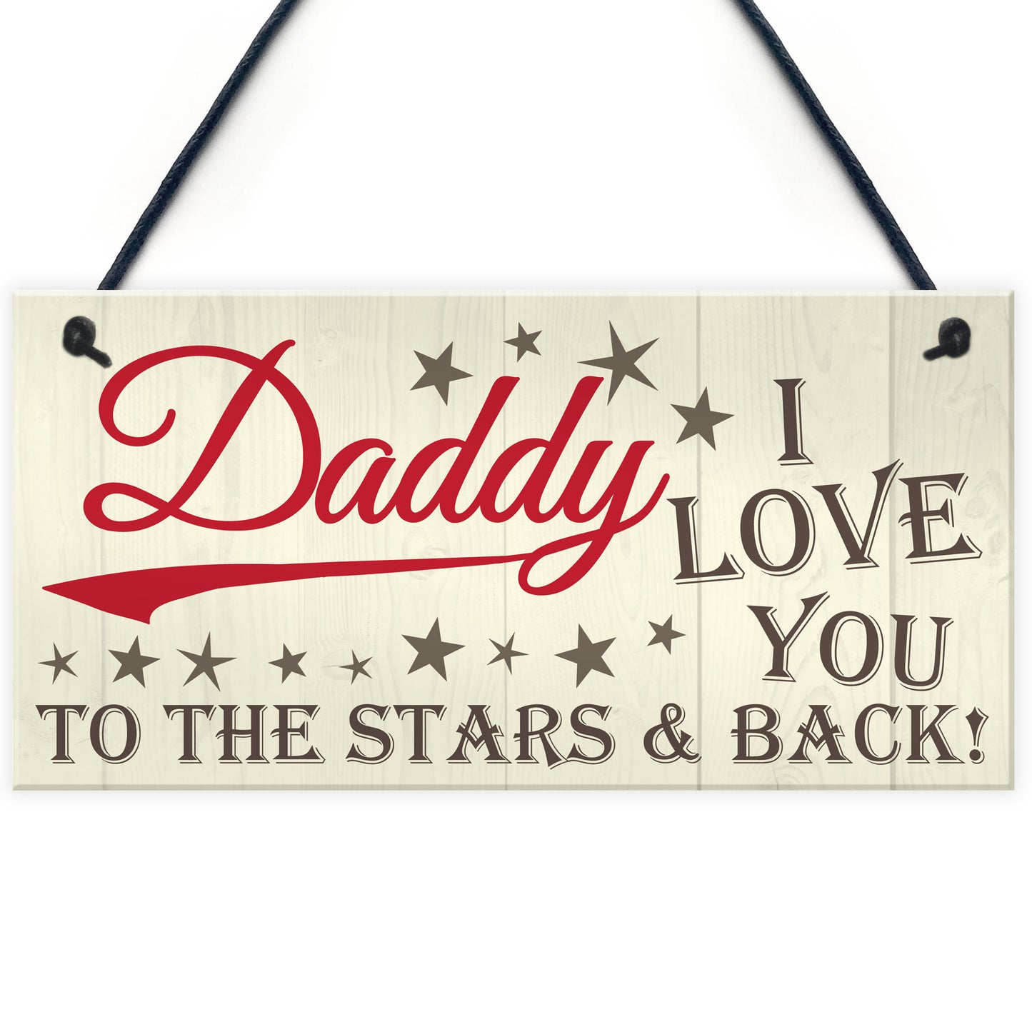 Daddy Love You To The Stars And Back Hanging Plaque Sign Gift