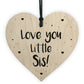 Novelty Little Sister Gift Wood Heart Love Plaque Birthday Xmas
