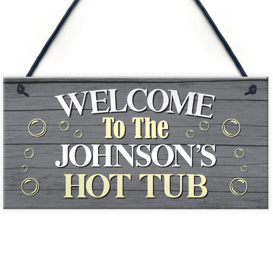 PERSONALISED Hot Tub Welcome Sign Novelty Hot Tub Garden