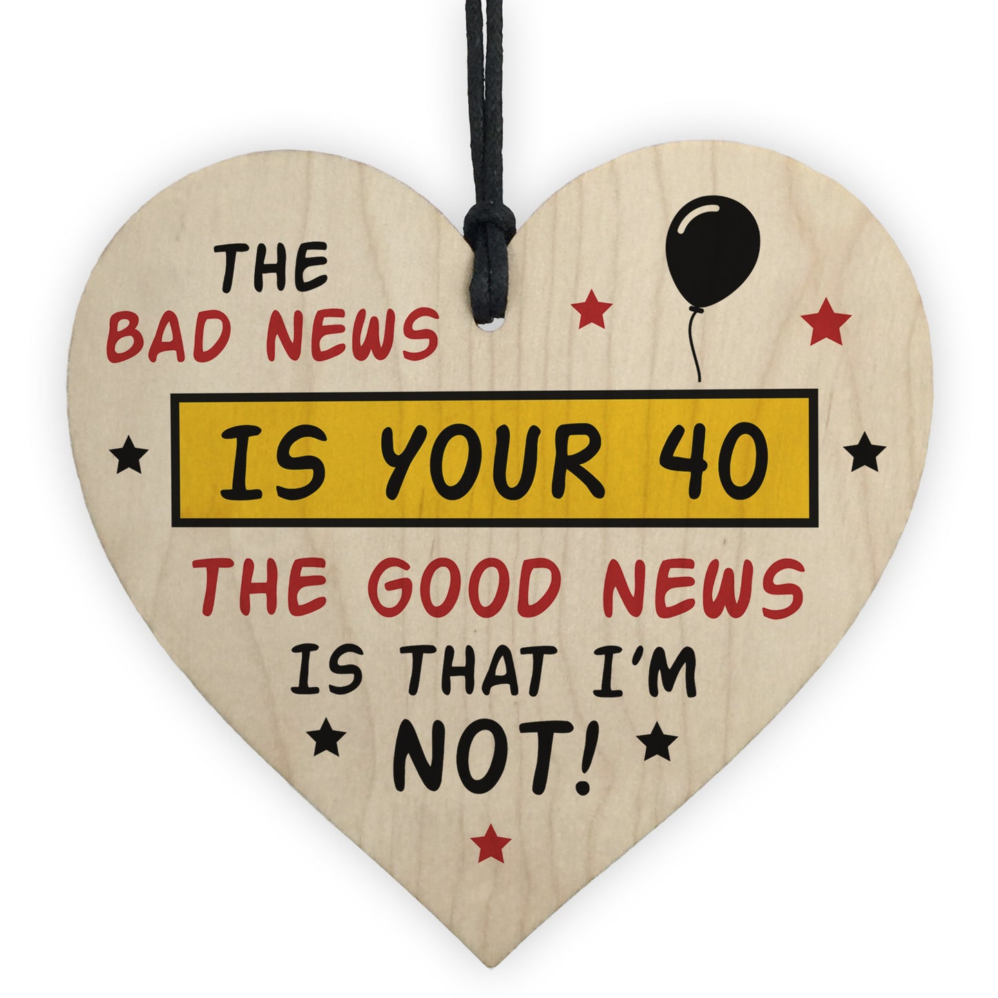 Novelty 40th Birthday Wooden Heart Sign Funny Gift For Him Her