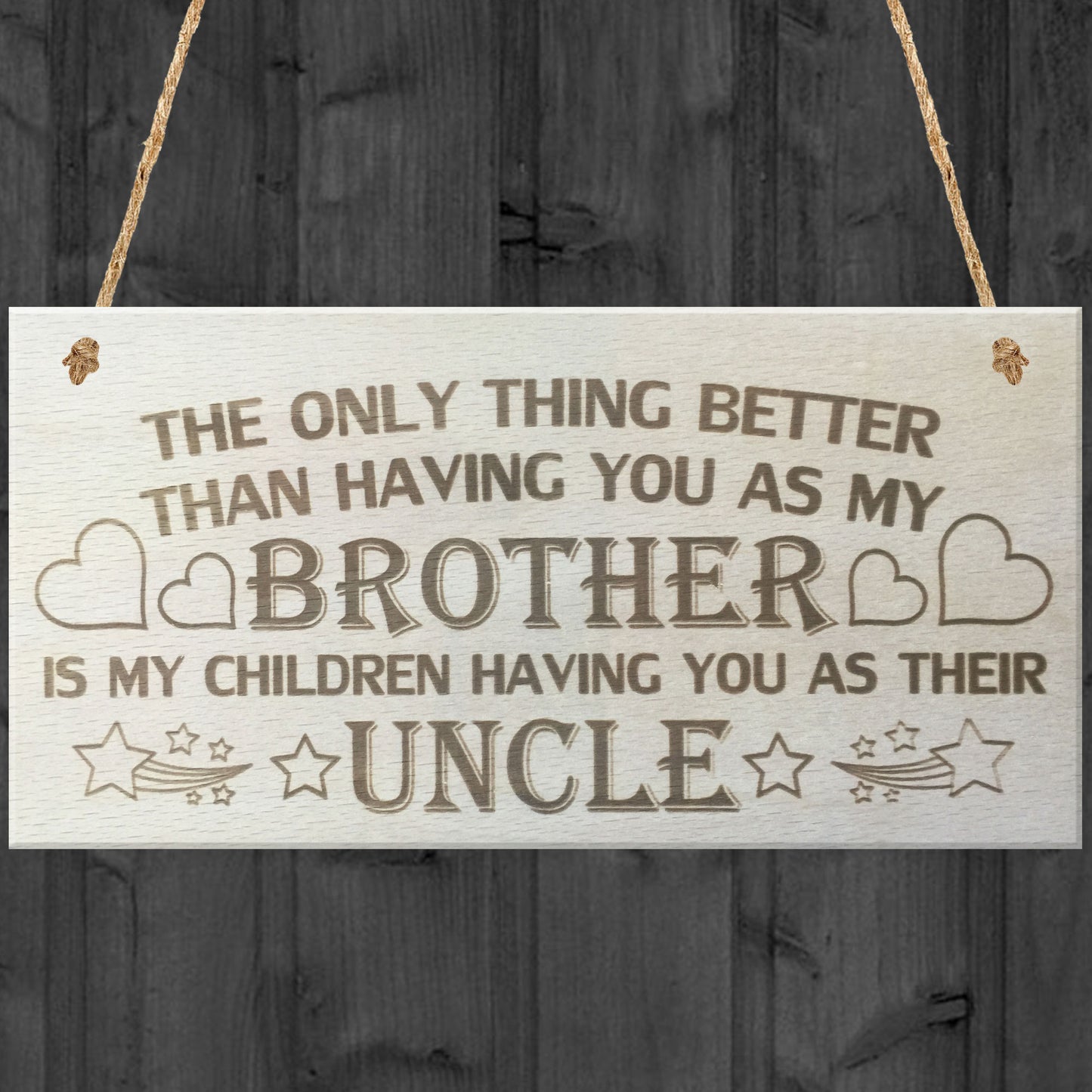 My Children Having You As Their Uncle Love Gift Plaque Sign