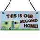 This Is Our Second Home Caravan Hanging Plaque Holiday Sign Gift
