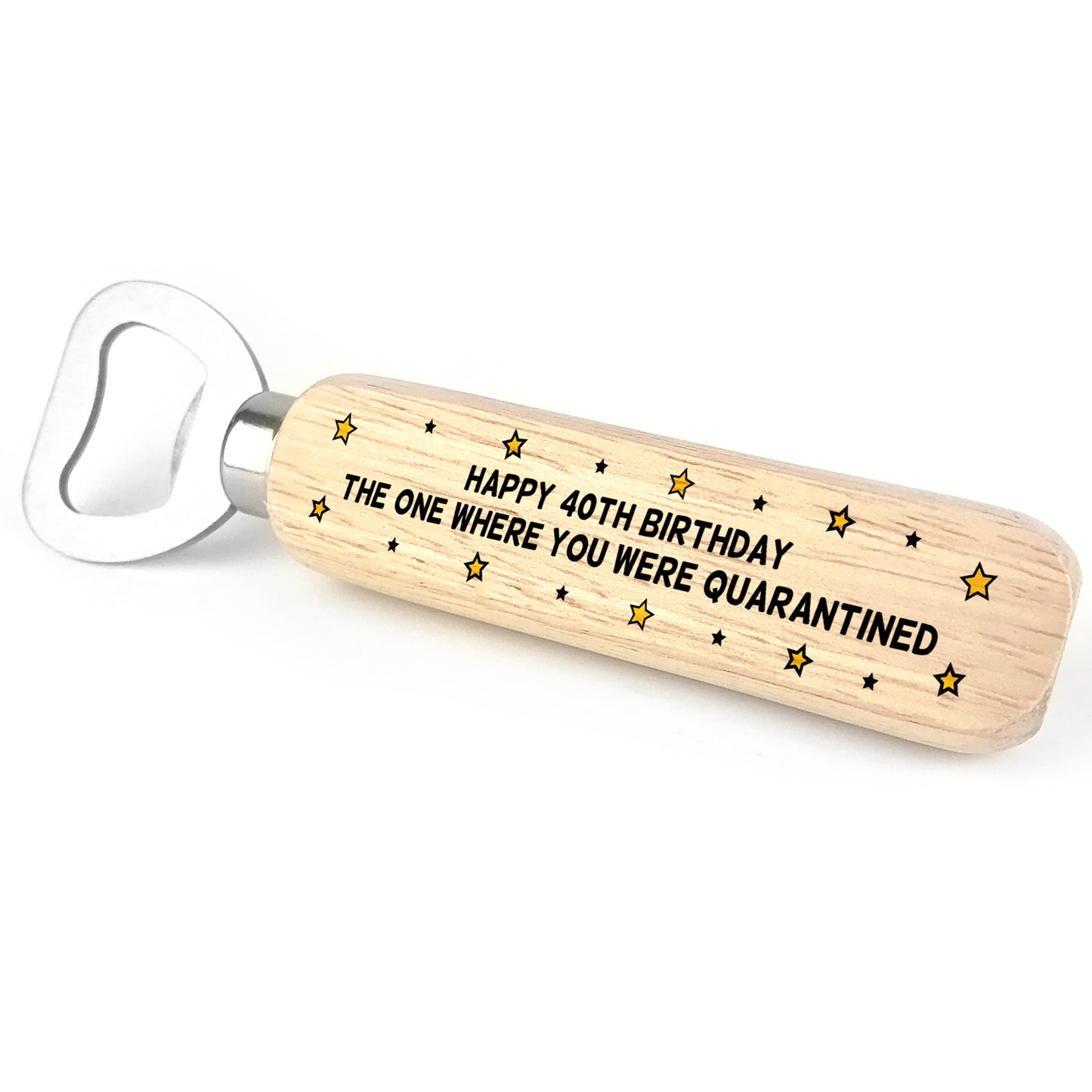 Novelty Birthday Gift In Quarantine Wood Bottle Opener Funny