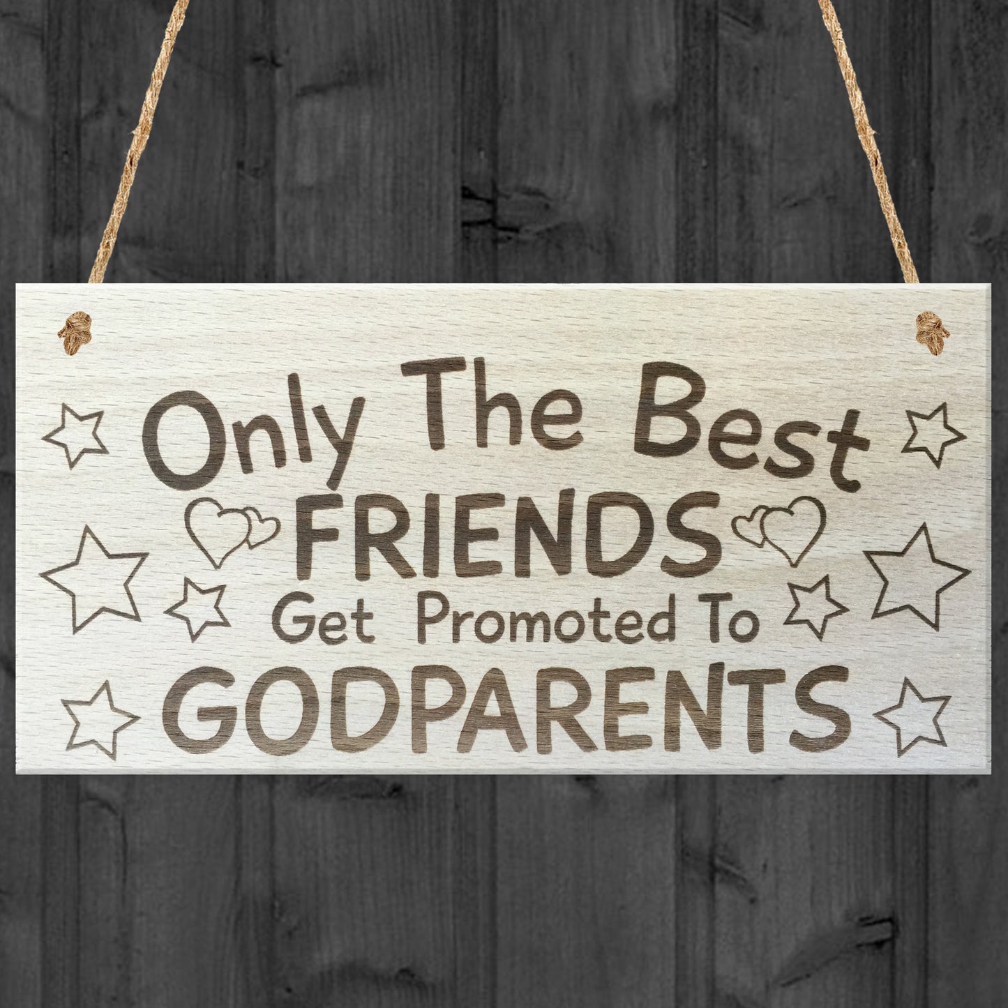 Only The Best Friends Get Promoted To Godparents Plaque Sign