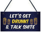Funny Lets Get Drunk Hanging Home Bar Sign Alcohol Gift Beer