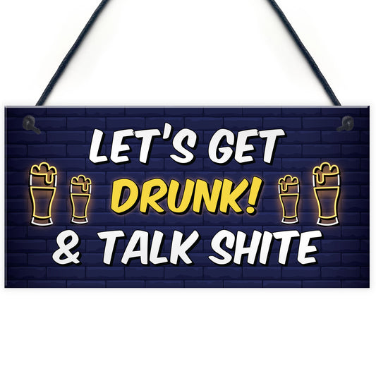 Funny Lets Get Drunk Hanging Home Bar Sign Alcohol Gift Beer