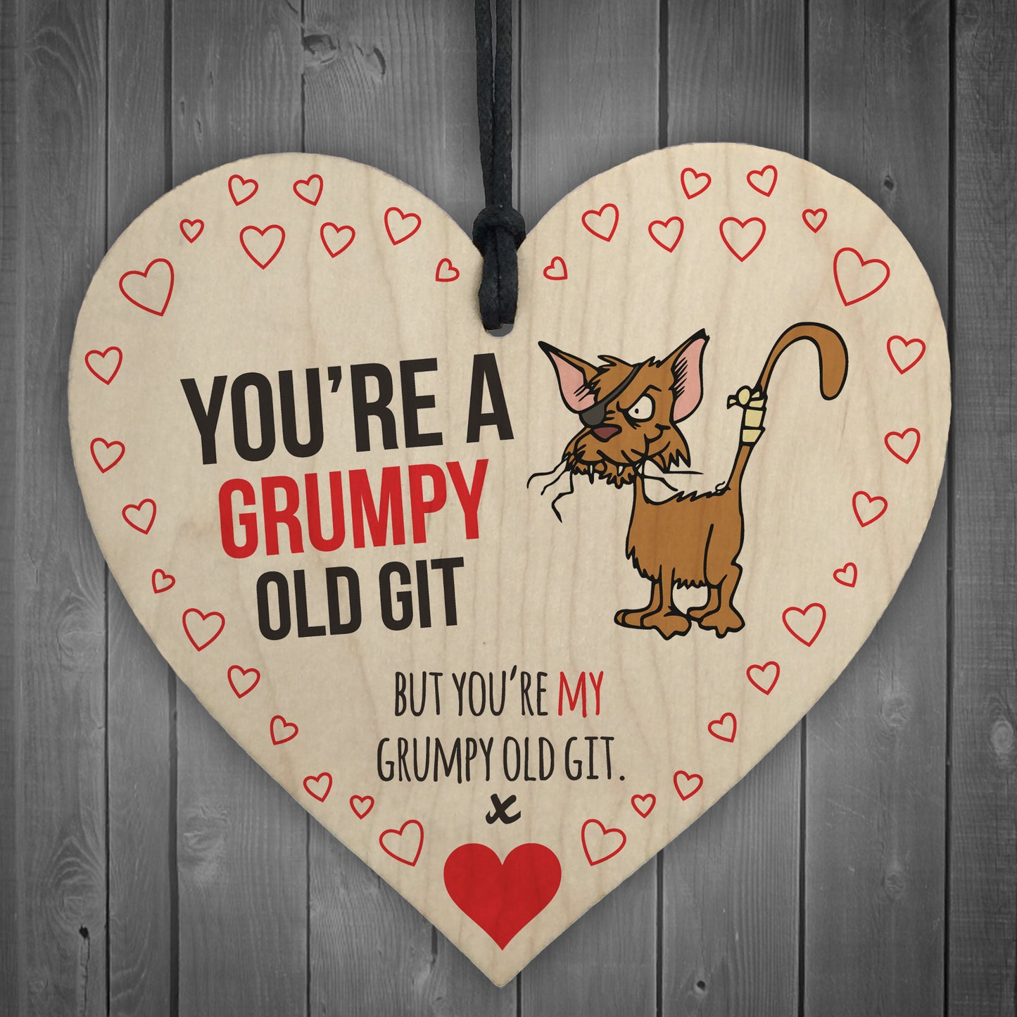 You're My Grumpy Old Git Novelty Wooden Hanging Heart