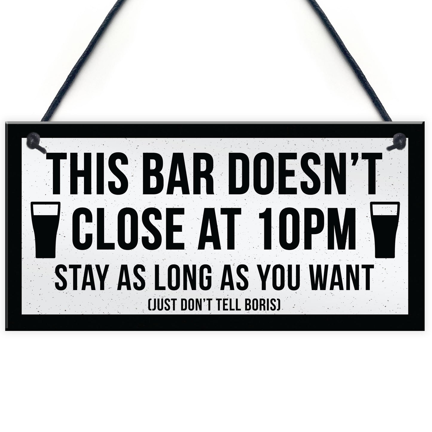 Funny Bar Sign For Home Bar Garden Pub DOESNT CLOSE AT 10
