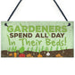 Funny All Day In Their Beds Garden Shed Garage Greenhouse Sign