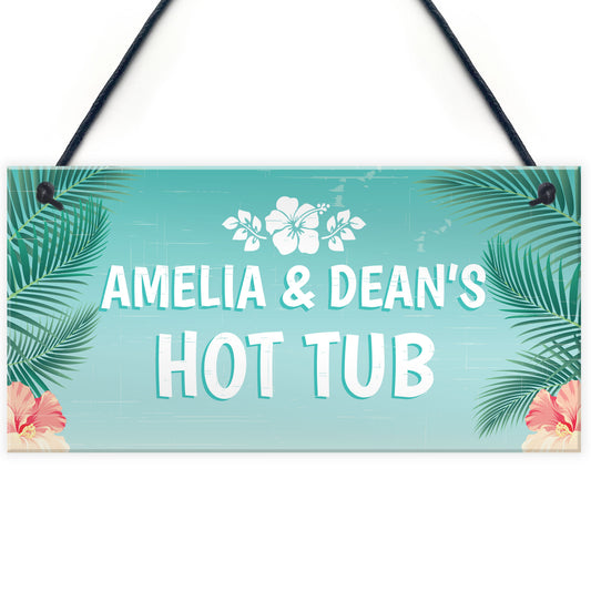 Novelty Hot Tub Sign Personalised Garden Summerhouse Friend Gift