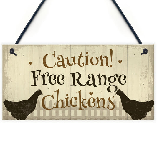 Caution Free Range Chickens Garden Sign Funny Novelty Plaque