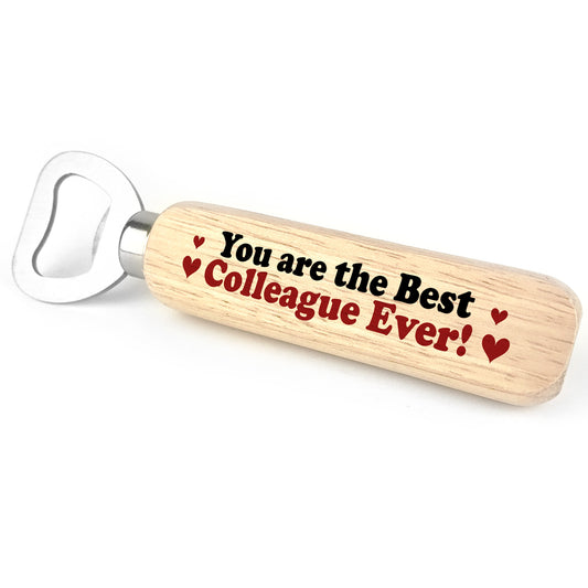 Best Colleague Ever Bottle Opener Leaving Gift For Colleague
