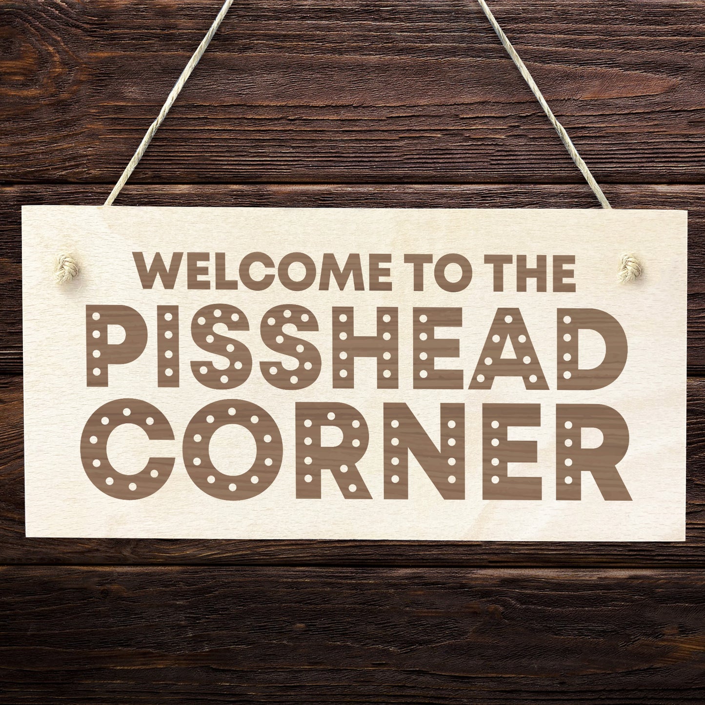 Funny Home Bar Sign PISS HEAD CORNER Garden Plaque Beer Gin Gift