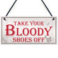 Bloody Shoes Funny Vintage Remove Shoes Present Hanging Plaque