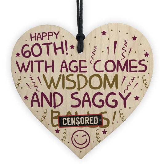 Funny Rude 60th Birthday Gift Wooden Heart Funny 60th Birthday