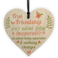 True Friendship Gift Best Friend Sign Handmade Wood Heart Plaque