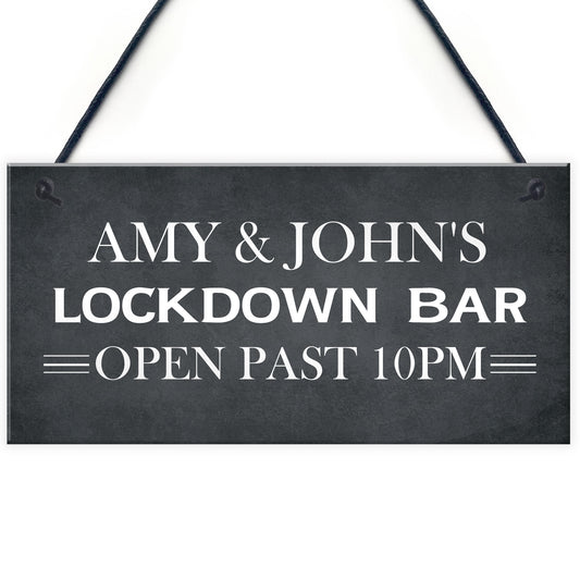 Lockdown Bar Sign PERSONALISED Open Past 10 Quarantine Gift