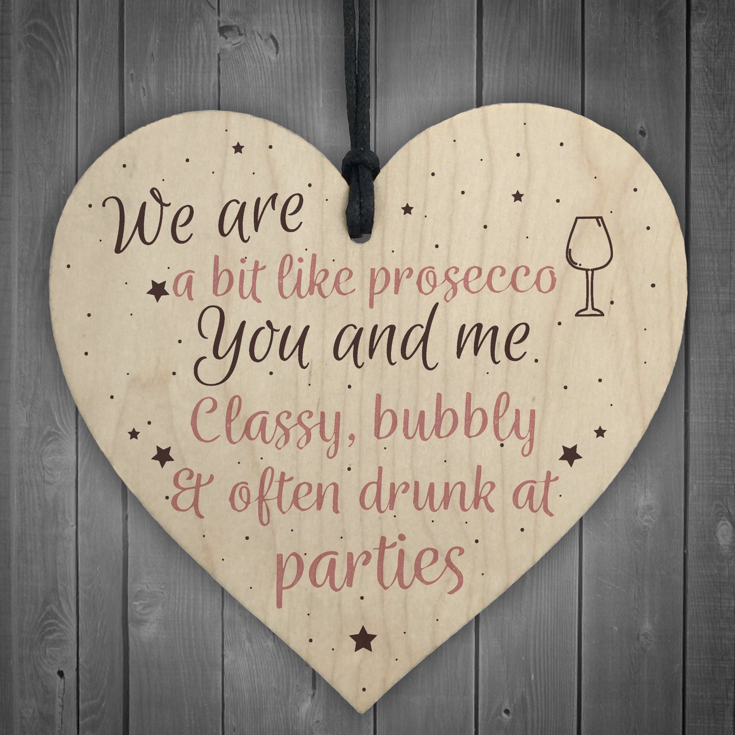 Prosecco Gift Friendship Best Friend Sign Wooden Heart Plaque