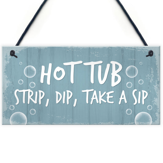 Hot Tub Sign Funny Hot Tub Decor Garden Summerhouse Plaque