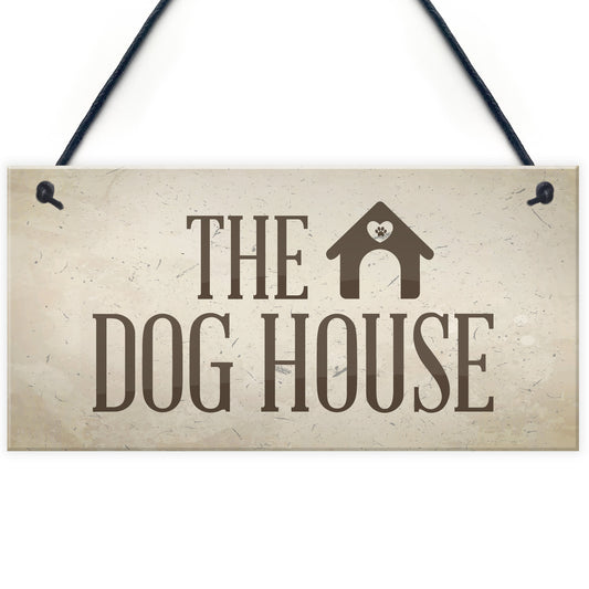 The Dog House Door Plaque Dog Sign Husband Men Gift For Him